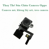 Khắc Phục Camera Trước Oppo Neo 7 A33 Hư, Mờ, Mất Nét Lấy Liền          